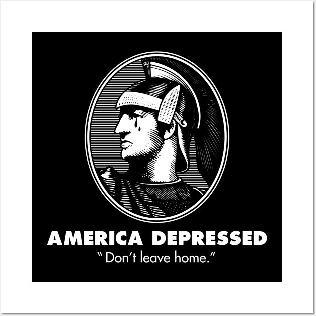 America Depressed Wall Art by FAKE NEWZ DESIGNS